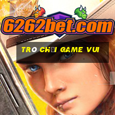 trò chơi game vui