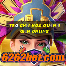 trò chơi hoa quả nổi giận online