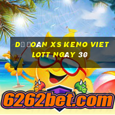 Dự đoán XS Keno Vietlott ngày 30