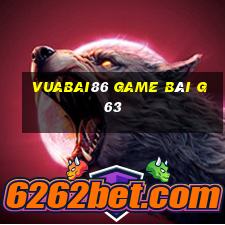 Vuabai86 Game Bài G63