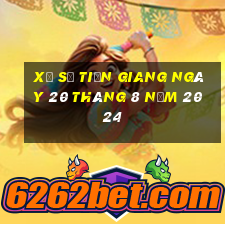 xổ số tiền giang ngày 20 tháng 8 năm 2024