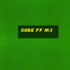 code ff mới