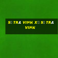 số trà vinh xổ số trà vinh