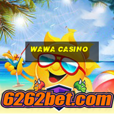 wawa casino