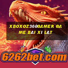 Xboxoz360Gamer Game Bài Xì Lát