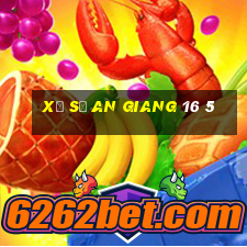 xổ số an giang 16 5