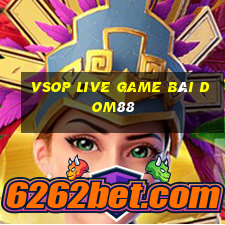 Vsop Live Game Bài Dom88