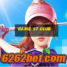 game s7 club