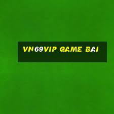 Vn69Vip Game Bài