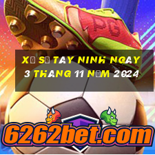 xổ số tây ninh ngày 3 tháng 11 năm 2024