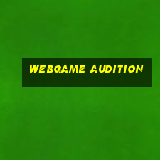 webgame audition