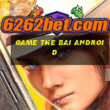 game the bai android