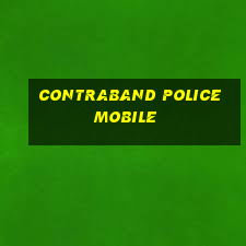 contraband police mobile