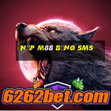 nạp m88 bằng sms