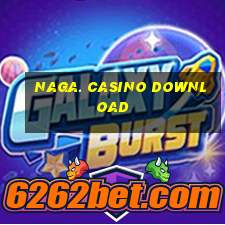 naga. casino download