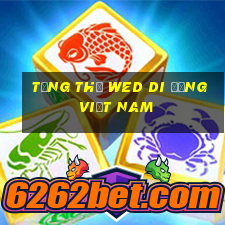 Tổng thể wed di động Việt nam