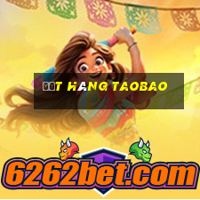 đặt hàng taobao