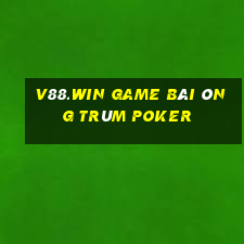 V88.Win Game Bài Ông Trùm Poker