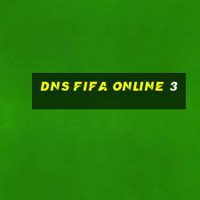 dns fifa online 3