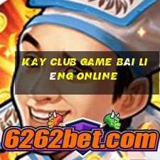 Kay Club Game Bài Liêng Online