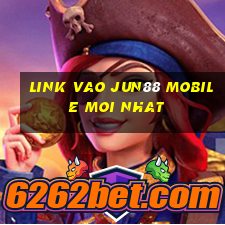 link vao jun88 mobile moi nhat