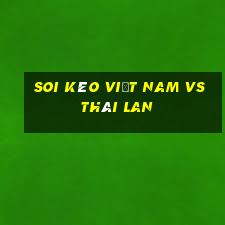 soi kèo việt nam vs thái lan