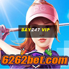 bay247 vip