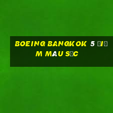 boeing Bangkok 5 điểm màu sắc