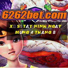 xổ số tây ninh ngày mùng 4 tháng 8