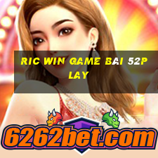 Ric Win Game Bài 52Play