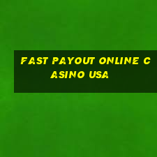 fast payout online casino usa