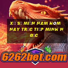 xổ số miền nam hôm nay trực tiếp minh ngọc