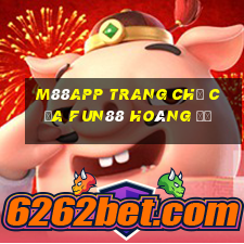 M88app Trang chủ của Fun88 Hoàng đế