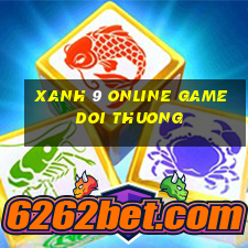 xanh 9 online game doi thuong