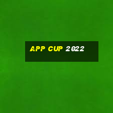 app cup 2022