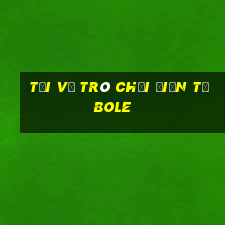 Tải về trò chơi điện tử Bole