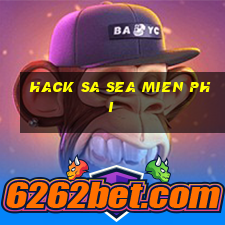 hack sa sea mien phi