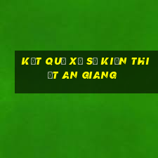 kết quả xổ số kiến thiết an giang