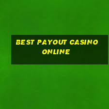 best payout casino online