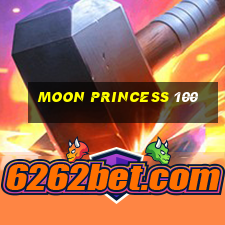 moon princess 100