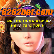 chương trình xem bóng đá trực tuyến