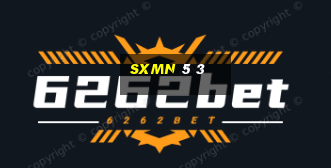 sxmn 5 3