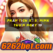 Phân tích Xổ Số ninh thuận ngày 19