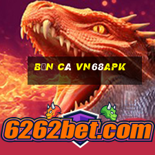 Bắn Cá Vn68apk