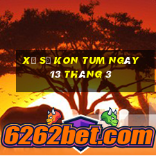 xổ số kon tum ngày 13 tháng 3