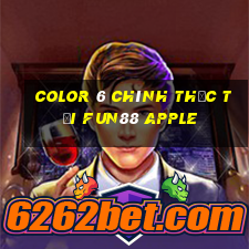 Color 6 chính thức tải Fun88 Apple