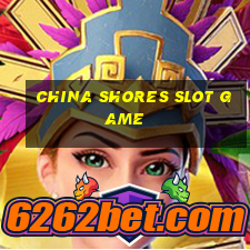 china shores slot game