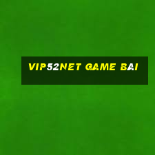 Vip52Net Game Bài