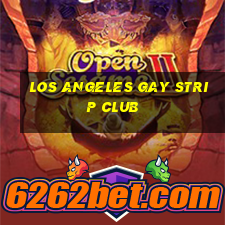 los angeles gay strip club