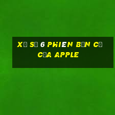 xổ số 6 phiên bản cũ của Apple